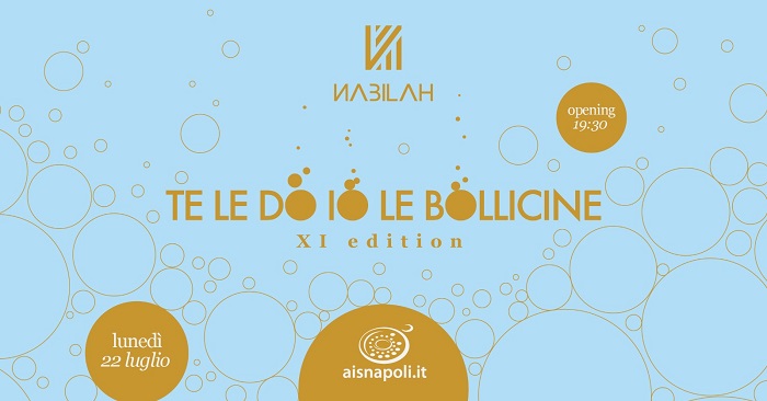 L'XI edizione di "Te le do io le bollicine" brinda alla vita. L'evento si svolgerà il 22 luglio al Nabilah
